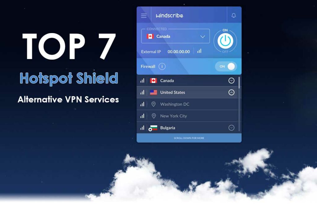 Top 7 Hotspot Shield Alternative VPN Services You Can Use