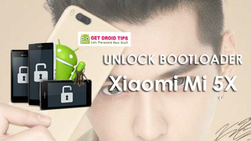 Unlock Bootloader On Xiaomi Mi 5X