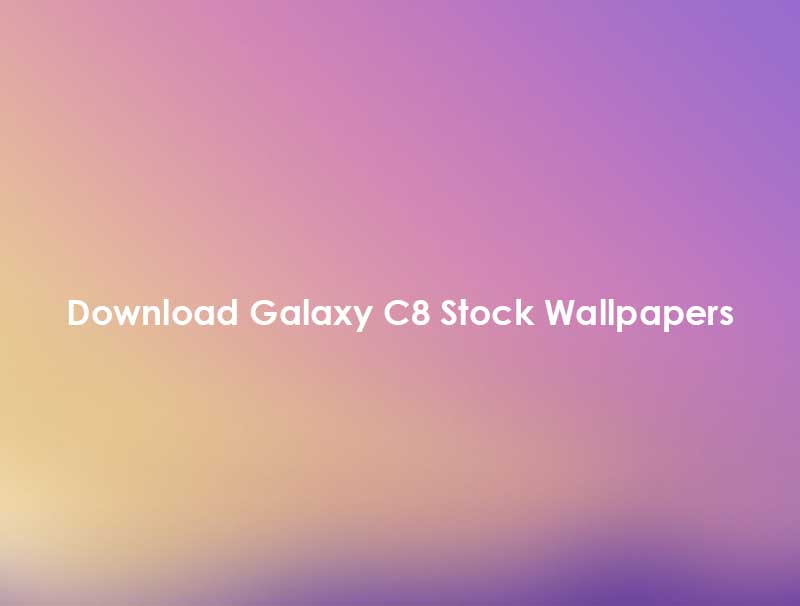 Download Galaxy C8 Stock Wallpapers