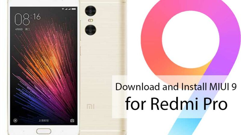 Download and Install 7.8.28 MIUI 9 for Redmi Pro