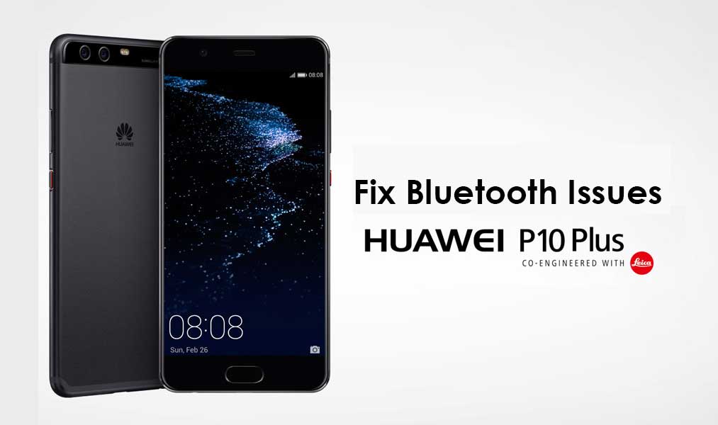 How to Fix Huawei P10 Bluetooth Issues