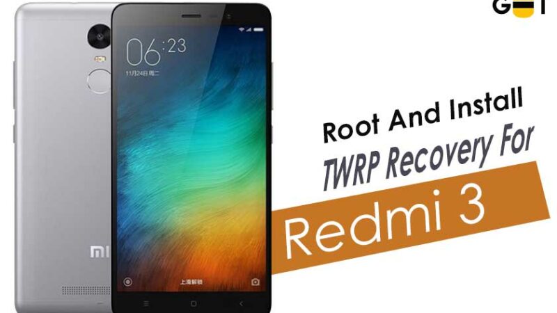 How to Root Install TWRP Recovery On Redmi 3 [ido]