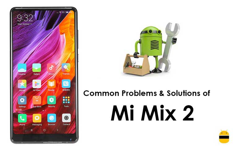 Common Xiaomi Mi Mix 2 Problems and Fixes - WiFi, Bluetooth, Charging, Battery and more