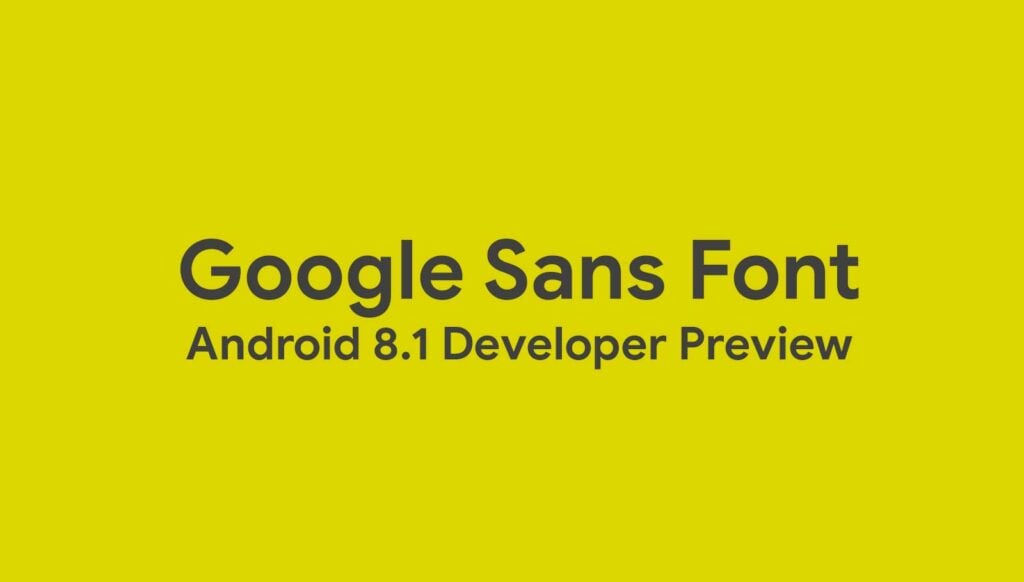 Download and Install Android 8.1 Google Sans font