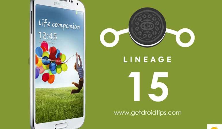 How To Install Lineage OS 15 For Galaxy S4