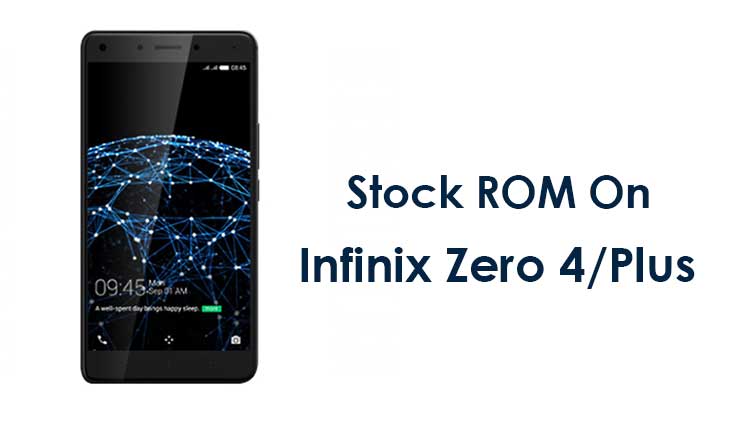 Infinix Zero 4/Plus Firmware Flash File