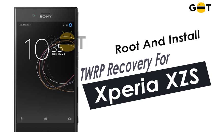 How To Root And Install TWRP Recovery For Sony Xperia XZS (Keyaki)