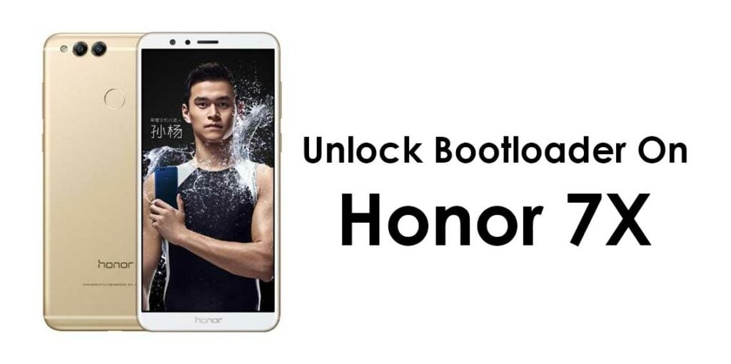 How To Unlock Bootloader On Honor 7X