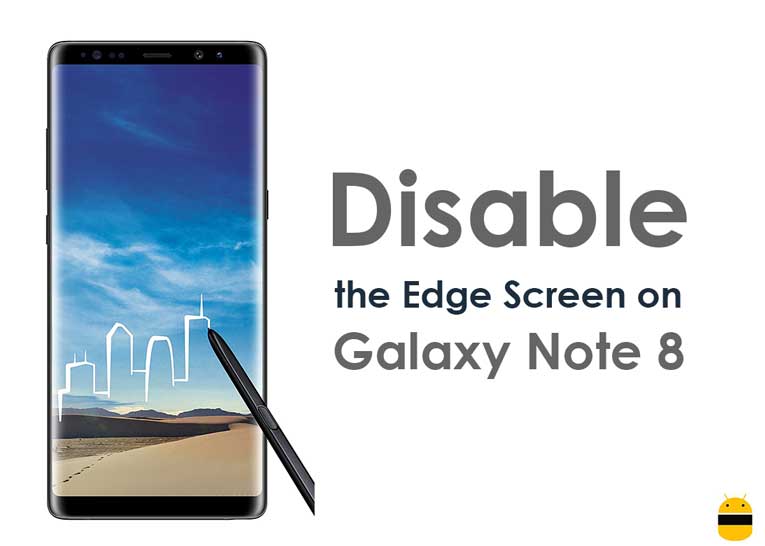 How to Disable the Edge Screen on Galaxy Note 8