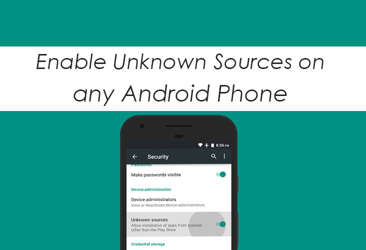 How to enable unknown sources on any android phone