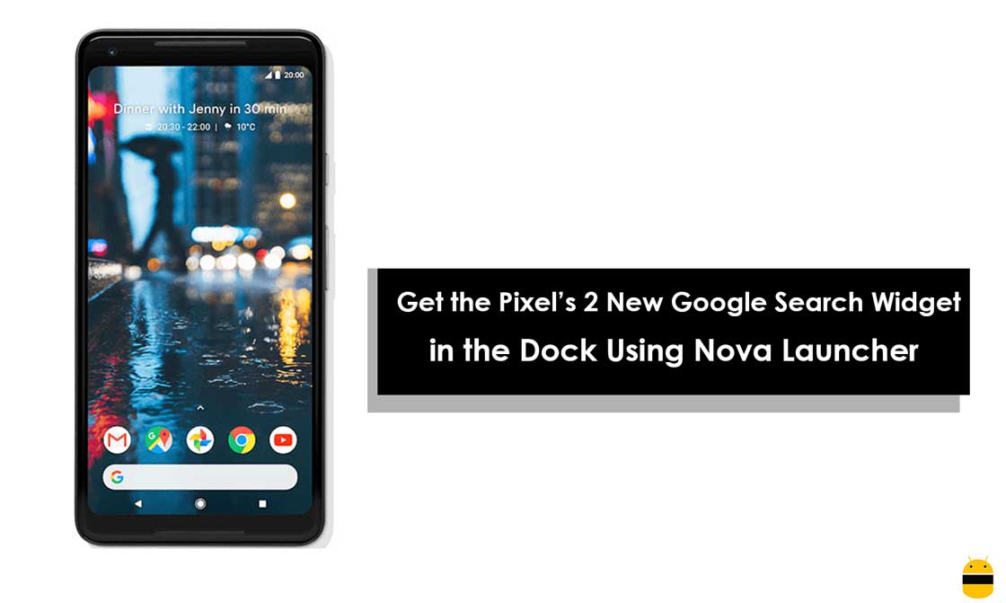 How to Get the Pixel’s 2 New Google Search Widget in the Dock Using Nova Launcher