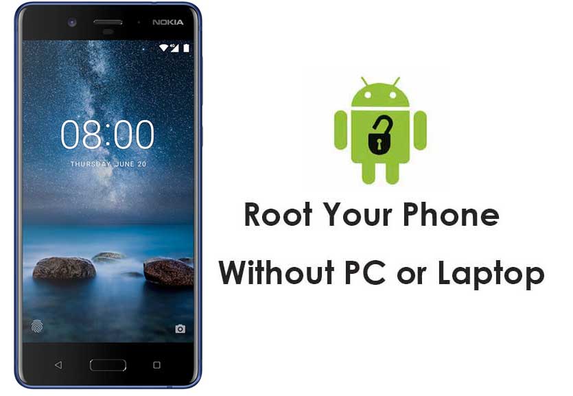 How to Root Nokia 8 without PC Computer in a minute