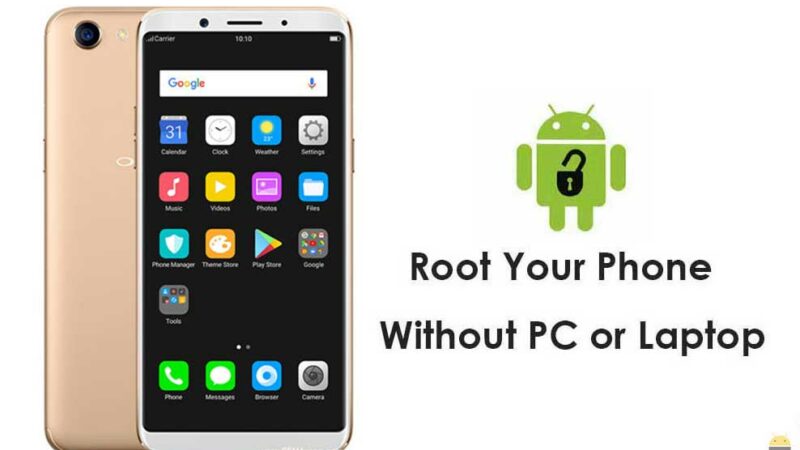 How to Root Oppo F5 without PC Computer in a minute