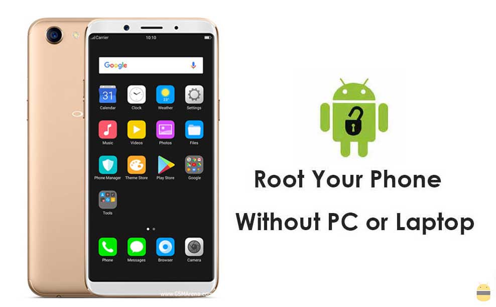 How to Root Oppo F5 without PC Computer in a minute
