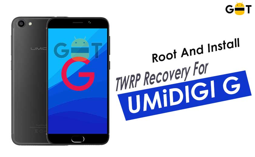 How to Root and TWRP Recovery on UMiDIGI G (Magisk Added)