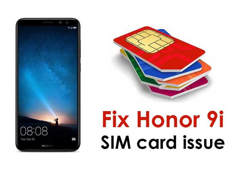 How to fix Honor 9i SIM card issue 