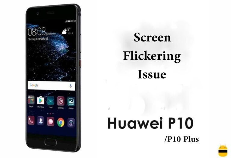 How to fix Huawei P10 or P10 with screen flickering issue