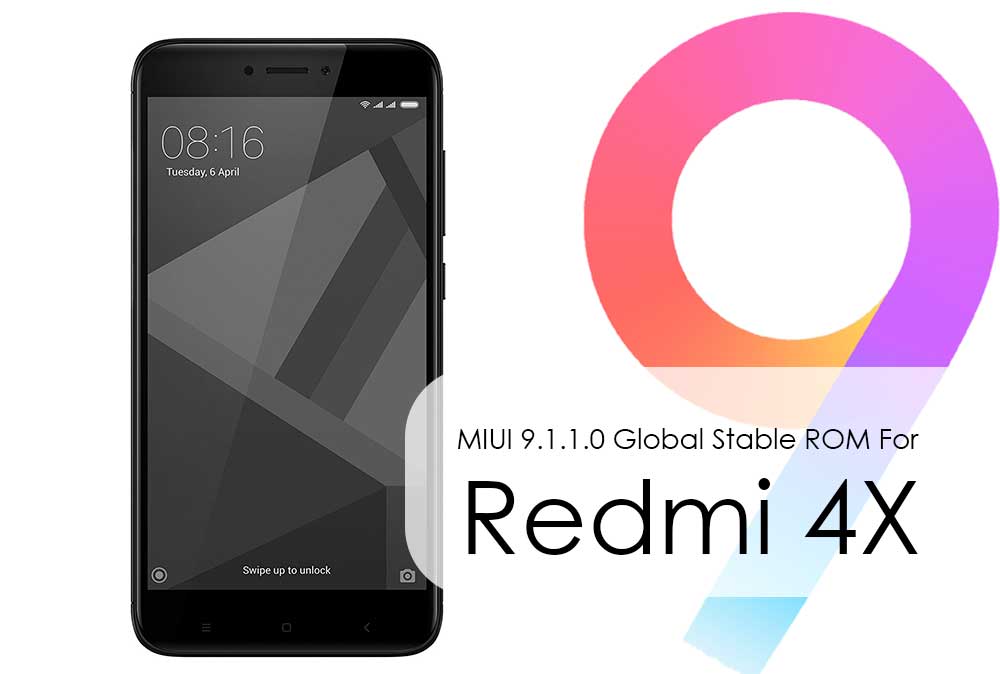 Download Install MIUI 9.1.1.0 Global Stable ROM For Redmi 4X