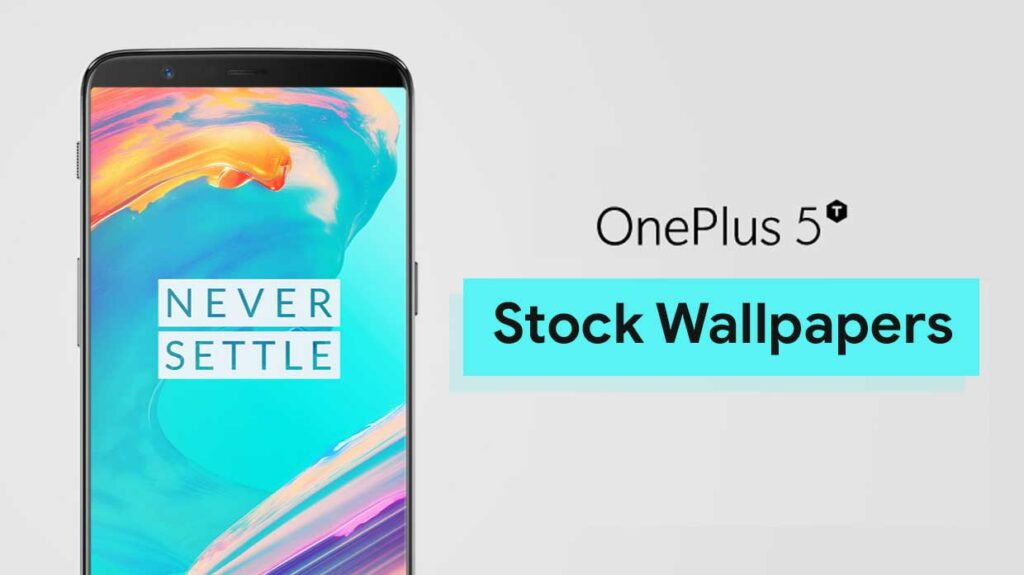 Download OnePlus 5T Stock Wallpapers 