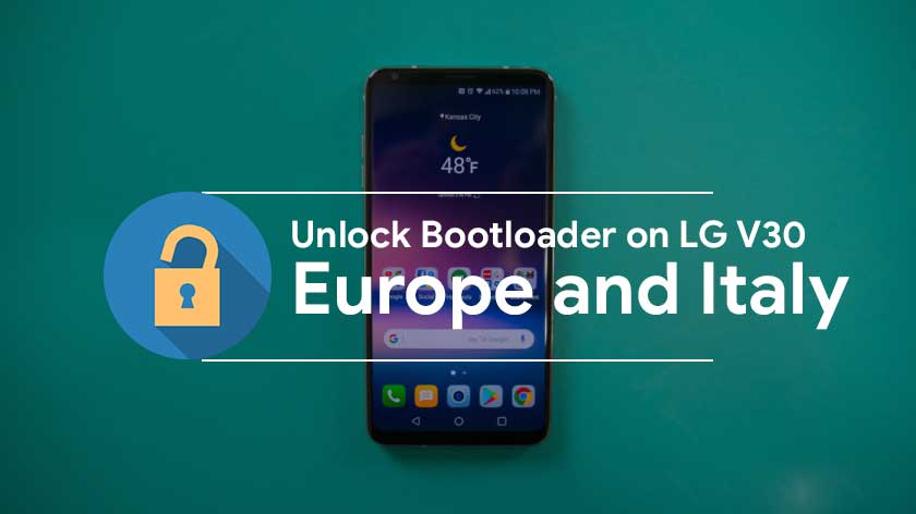 How To Unlock Bootloader On LG V30 H930 and H930G European/Italy Variant