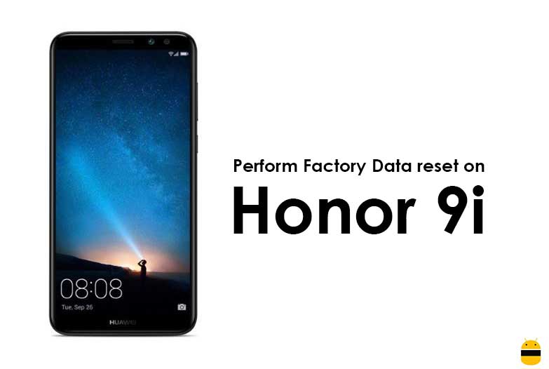 How to Perform Factory Data reset on Honor 9i 