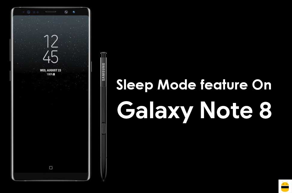 How to Use the Sleep Mode feature On Galaxy Note 8