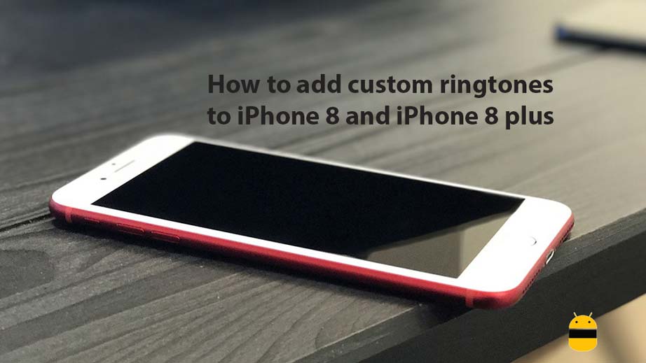 How to add custom ringtones to iPhone 8 and iPhone 8 plus