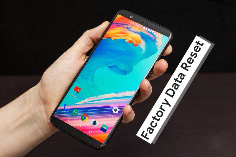 How to perform Factory Data reset on OnePlus 5T (Soft and Hard Reset)