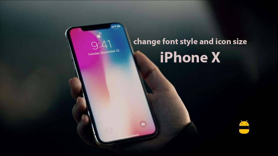 How to change font style and icon size on iPhone X