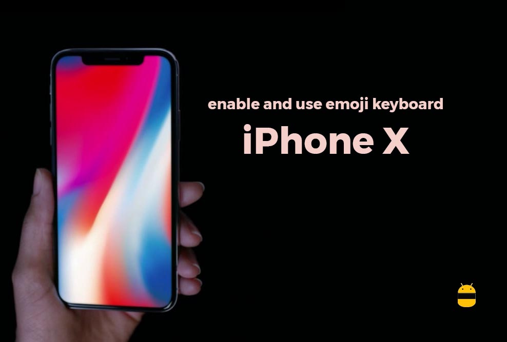 How to enable and use emoji keyboard on iPhone X