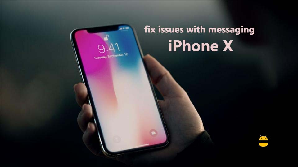 How to fix issues with messaging on iPhone X
