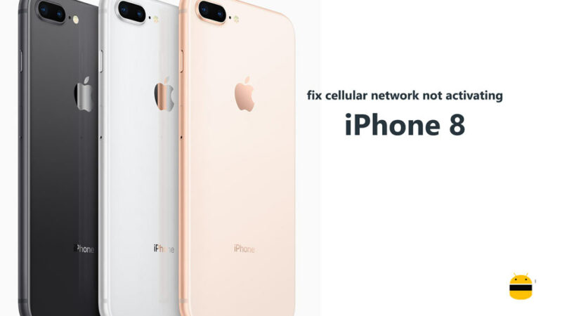 How to fix cellular network not activating issue on iPhone 8