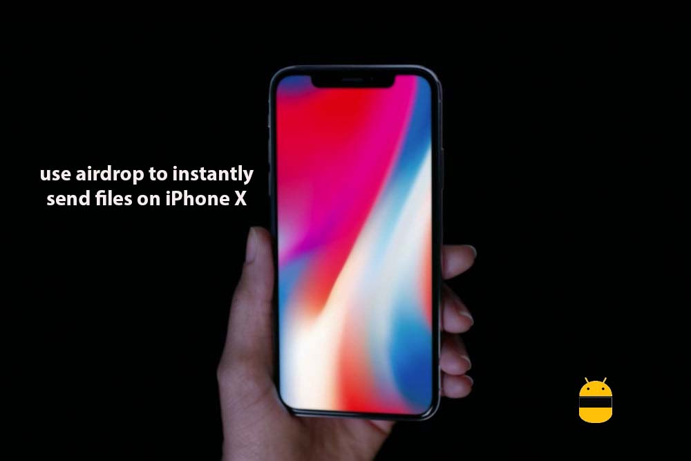 How to use airdrop to instantly send files on iPhone X