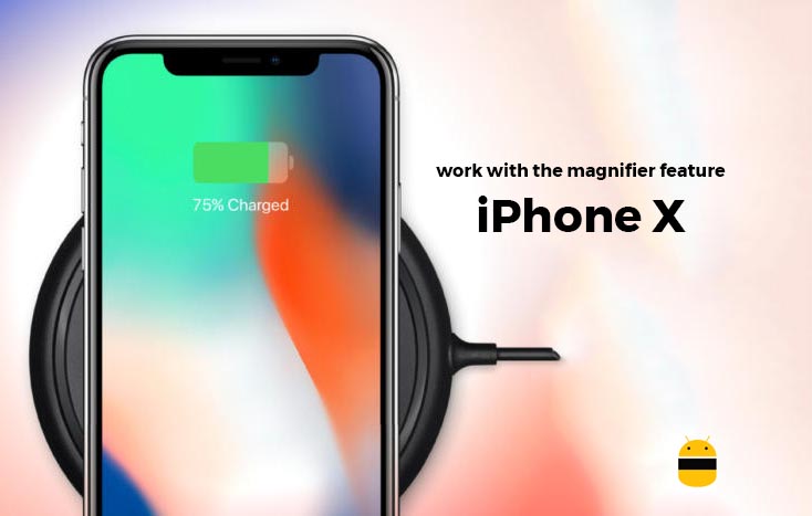 How to work with the magnifier feature on iPhone X camera