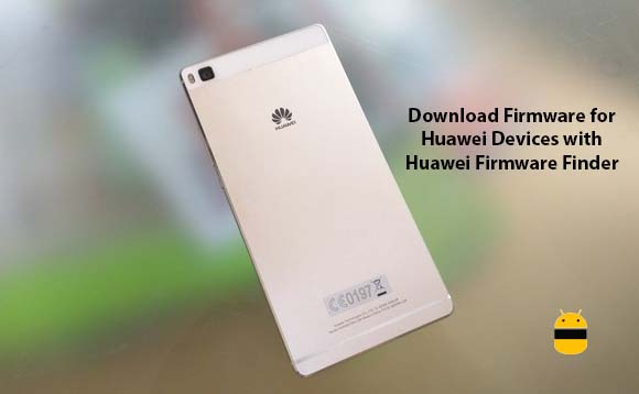 Download Firmware for Huawei Devices with Huawei Firmware Finder