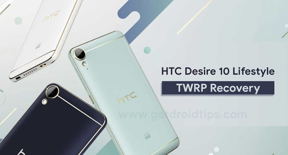 How to Install Official TWRP Recovery on HTC Desire 10 Lifestyle and Root it