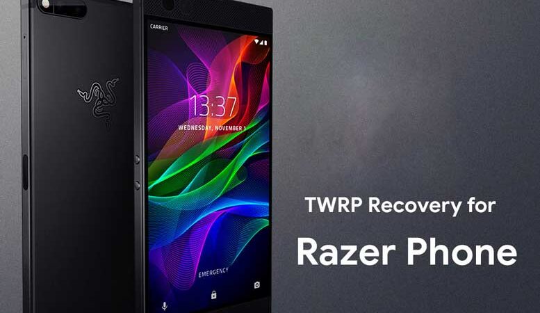 How To Root And Install TWRP Recovery For Razer Phone (cheryl)