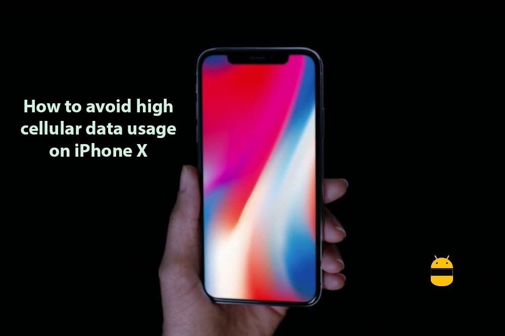 How to avoid high cellular data usage on iPhone X