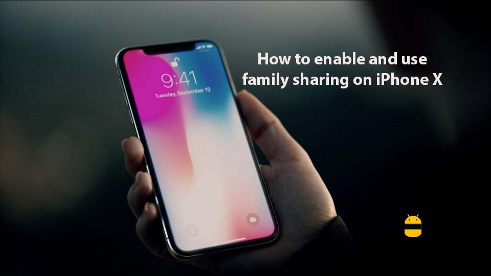 How to enable and use family sharing on iPhone X