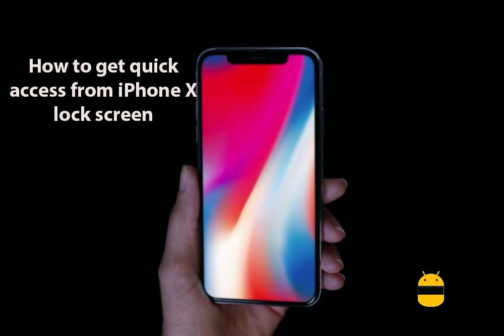 How to get quick access from iPhone X lock screen