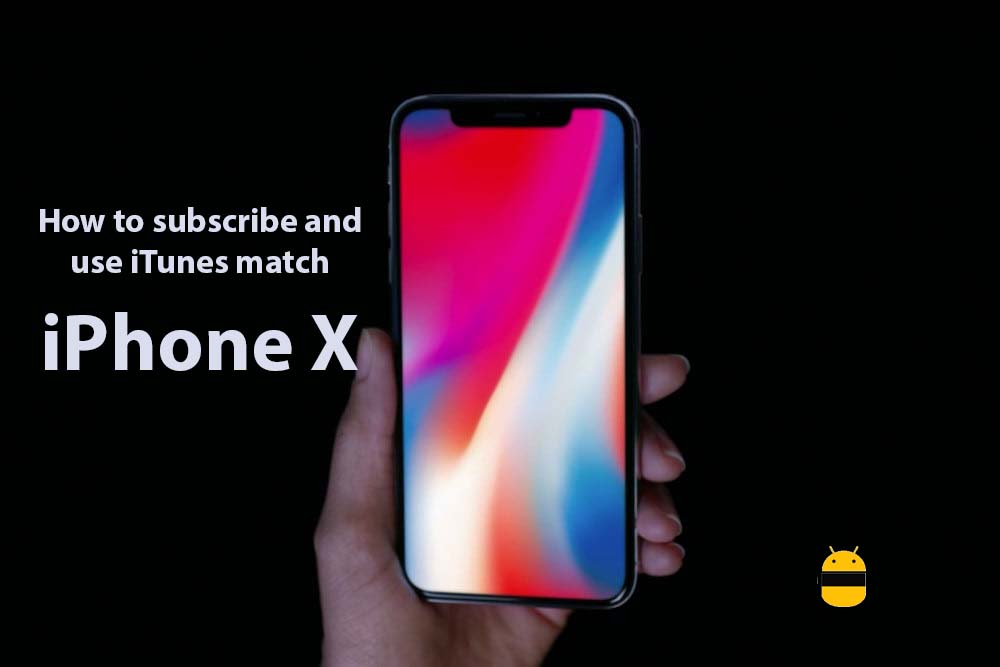 How to subscribe and use iTunes match on iPhone X