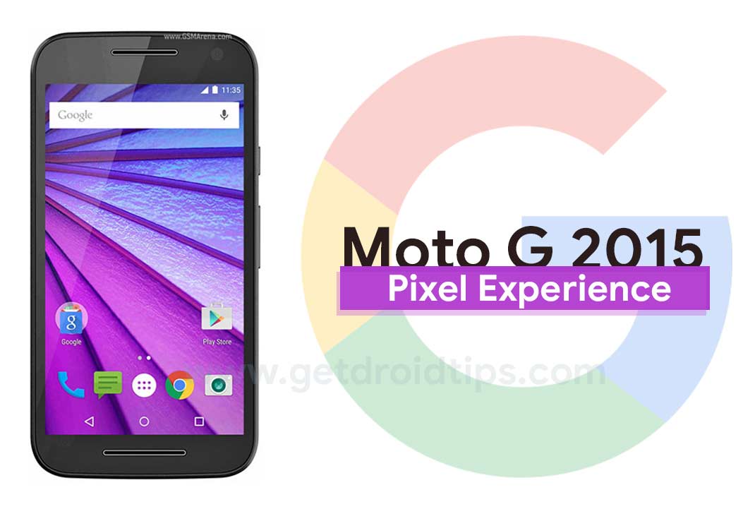 Pixel Experience ROM on Moto G 2015 with Android 9.0 Pie / 8.1 Oreo