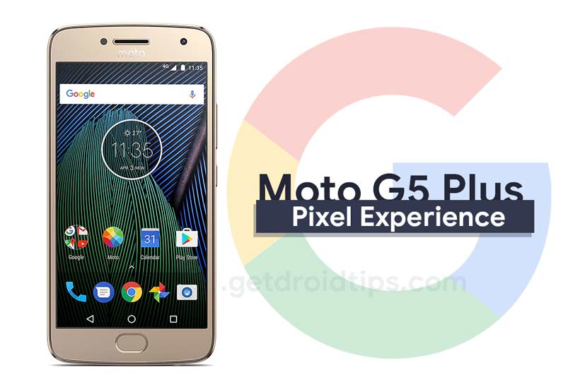 Download Pixel Experience ROM on Moto G5 Plus with Android 10 Q