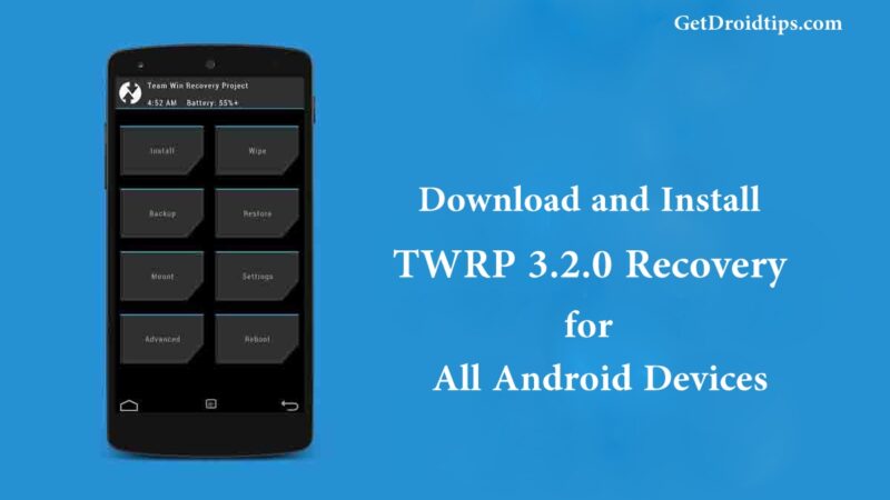 TWRP 3.2.0 Recovery released for all Android devices