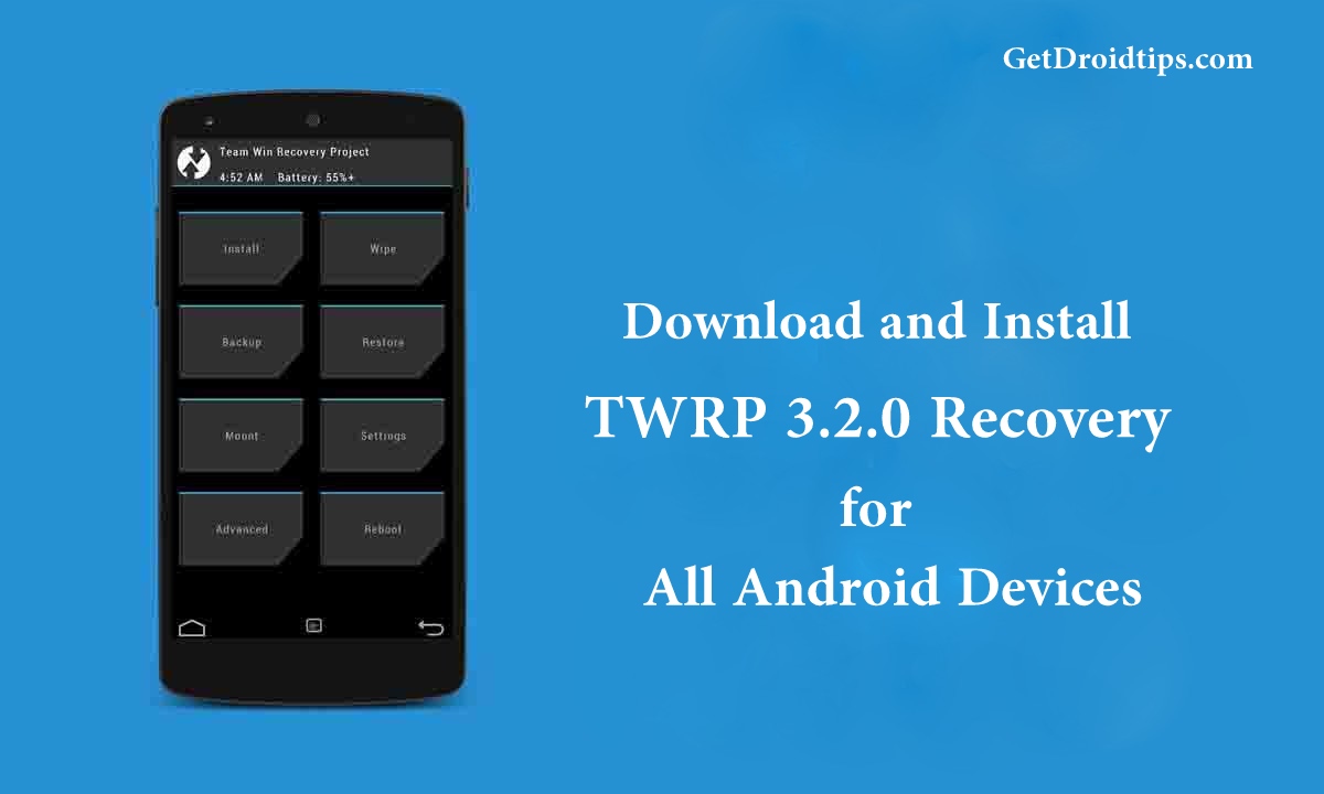 TWRP 3.2.0 Recovery released for all Android Devices
