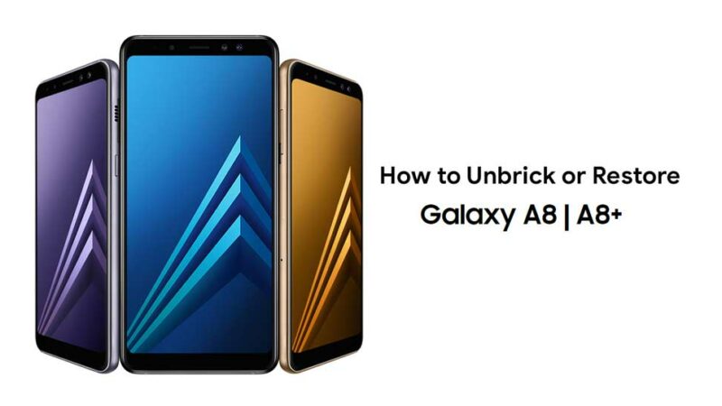 How to Unbrick or Restore Galaxy A8 and A8 Plus (2018)