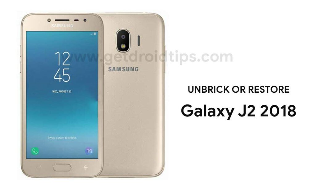 How to Unbrick or Restore Galaxy J2 2018