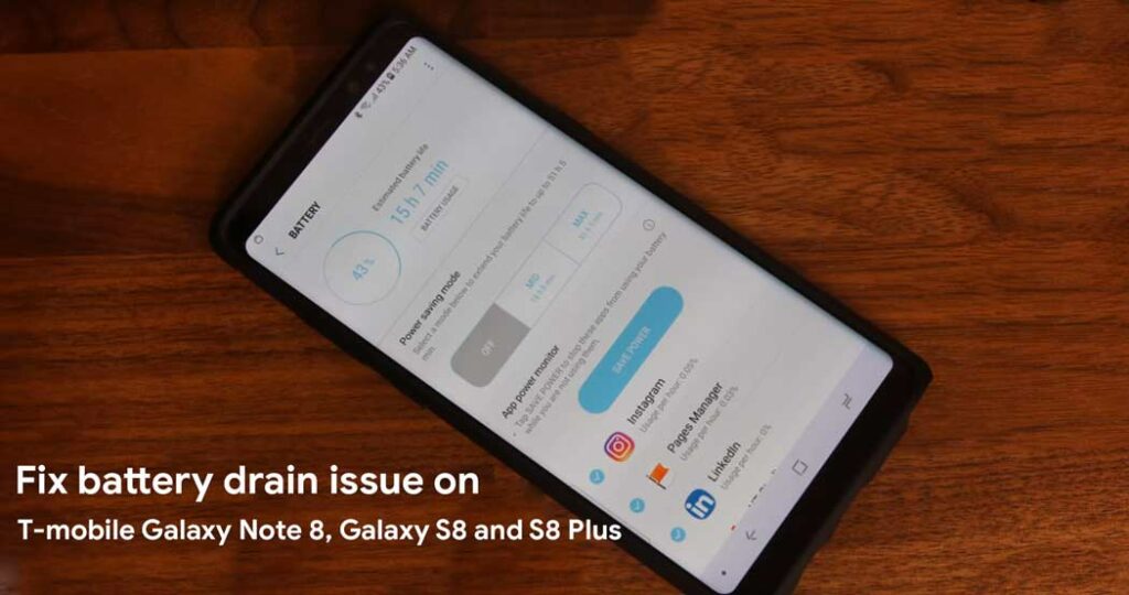 How to Fix Battery Drain Issue On T-Mobile Galaxy Note 8, Galaxy S8 and S8 Plus