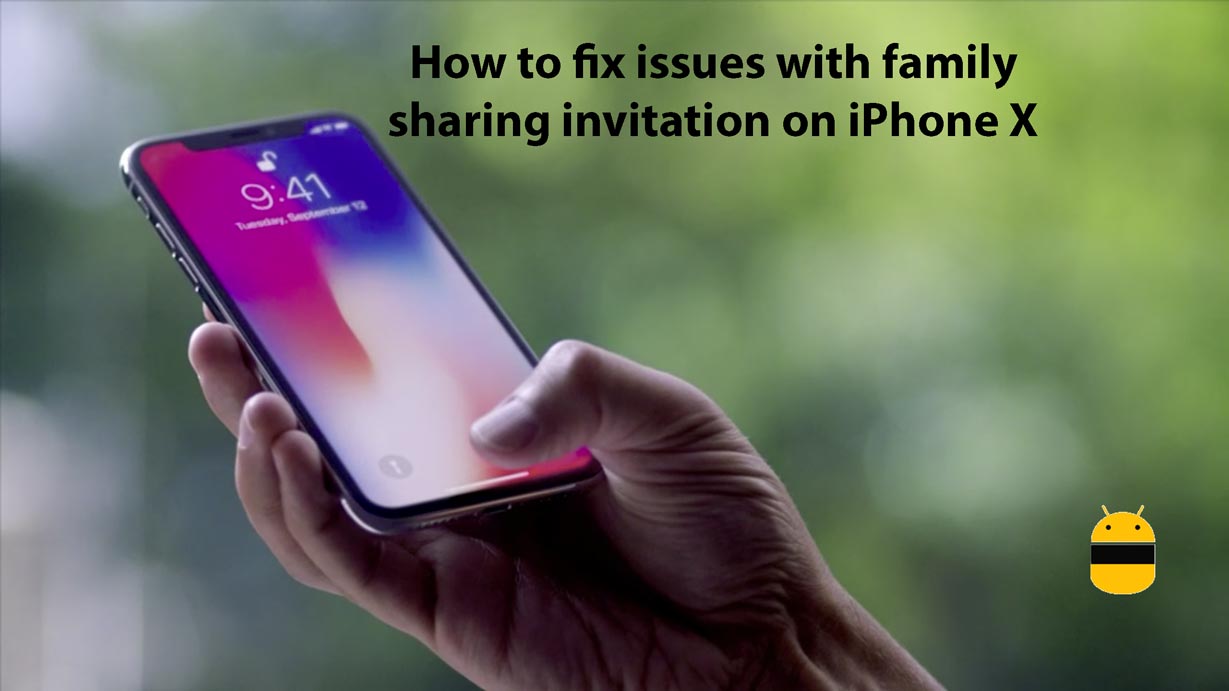 How to fix issues with family sharing invitation on iPhone X