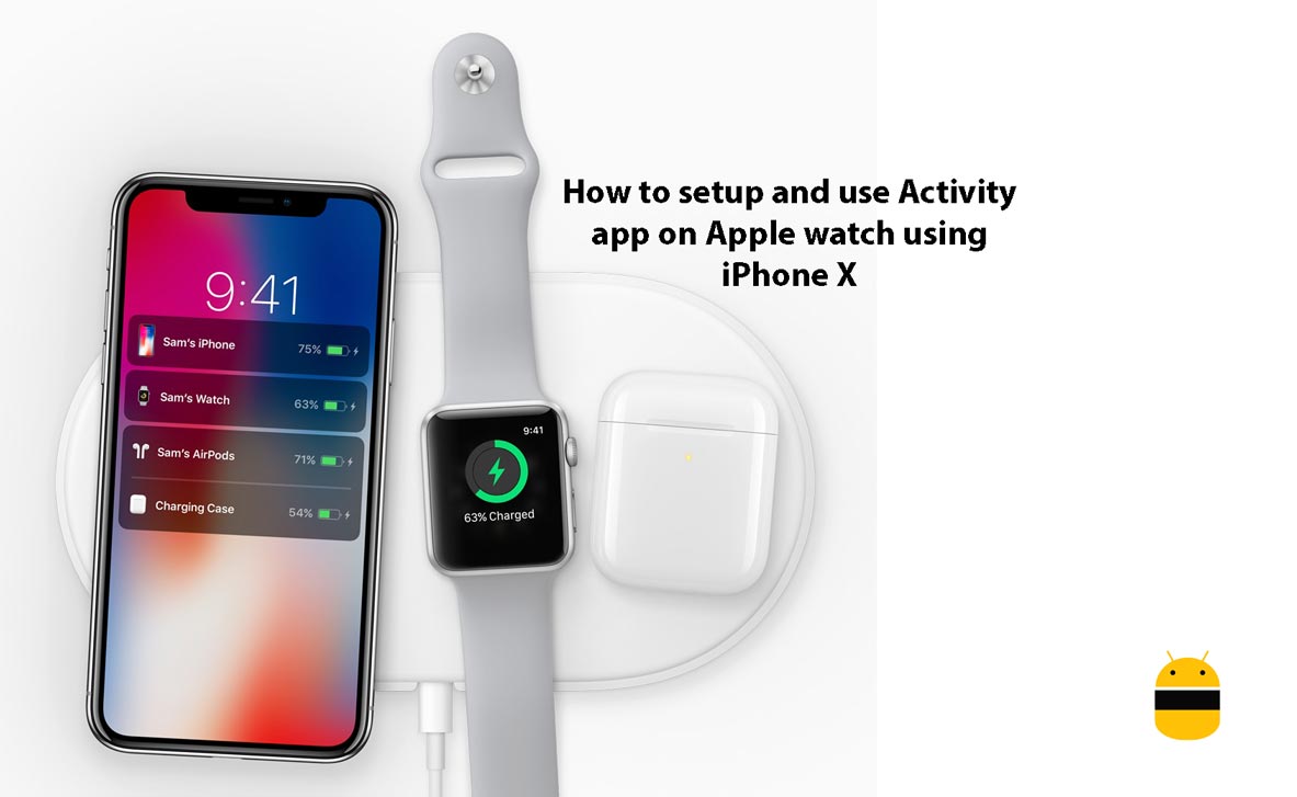 How to setup and use Activity app on Apple watch using iPhone X